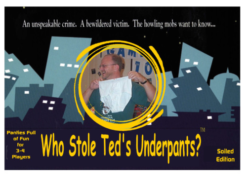 Who Stole Teds Underpants